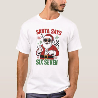 Camiseta Santa Says Six Seven Funny Christmas