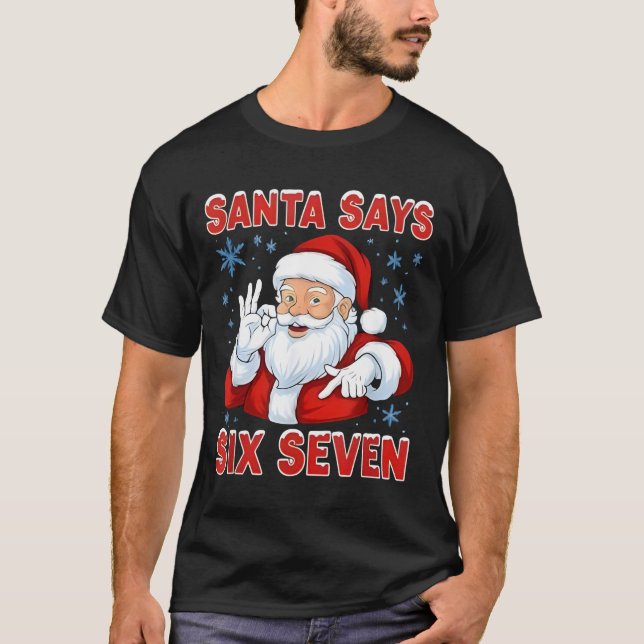 Camiseta Santa Says Six Seven Funny Gen Z Christmas Gag Bra (Frente)