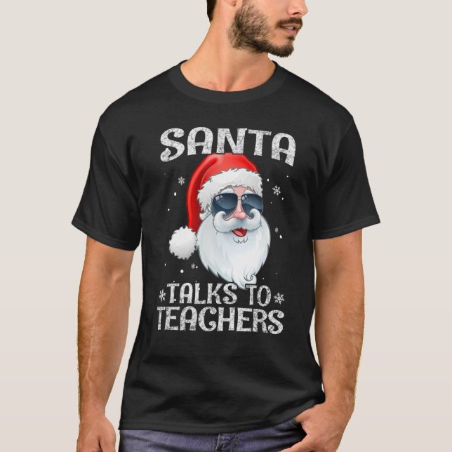 Camiseta Santa Talks To Teachers sunglasses Christmas Pajam (Frente)