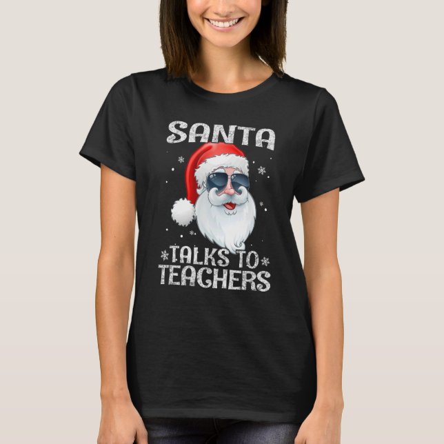 Camiseta Santa Talks To Teachers sunglasses Christmas Pajam (Frente)