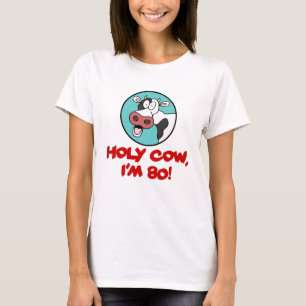 Camiseta Santa vaca, tenho 80 anos