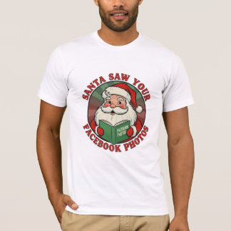Camiseta Santa Viu as Fotos do seu Facebook Humor