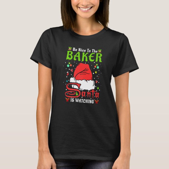 Camiseta Santa Xmas Pajamas Be Nice To The Baker Christmas  (Frente)