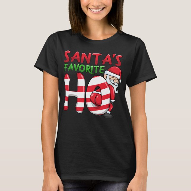 Camiseta Santas Favoritas Ho Papais noeis favoritas Ho Engr (Frente)