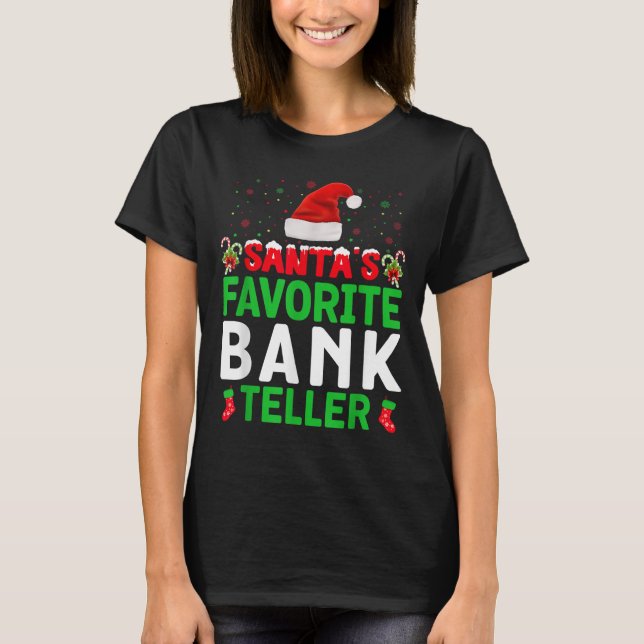 Camiseta Santa's Favorite Bank Teller Christmas Matching Co (Frente)