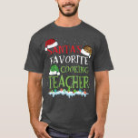 Camiseta Santas Favorite Cooking Teacher Funny Christmas Xm<br><div class="desc">Santas Favorite Cooking Teacher Funny Christmas Xmas  .</div>