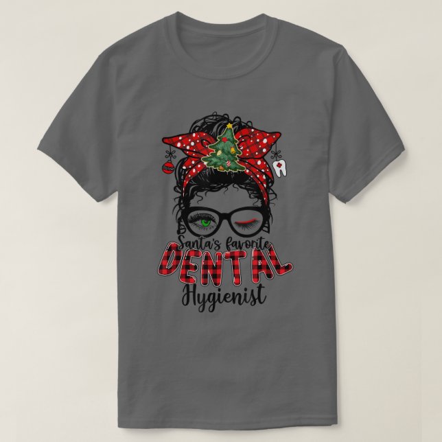 Camiseta Santas Favorite Dental Hygienist Messy Bun Christm (Frente do Design)