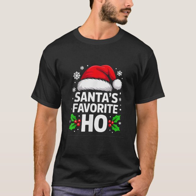 Camiseta Santa's Favorite Ho Holiday Christmas Fun (Frente)