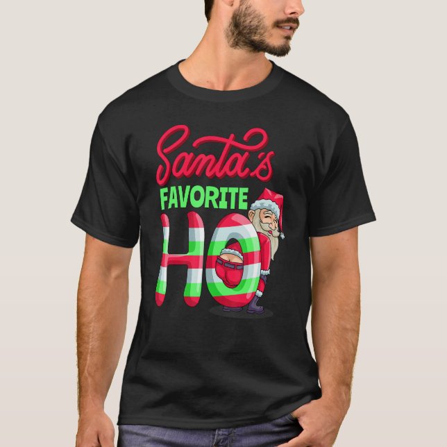Camiseta Santas Favorite Ho Santa Claus Ho  Women Girl Chri (Frente)
