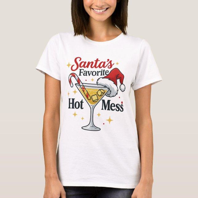 Camiseta Santa's Favorite Hot Mess Drink Print | Funny  (Frente)