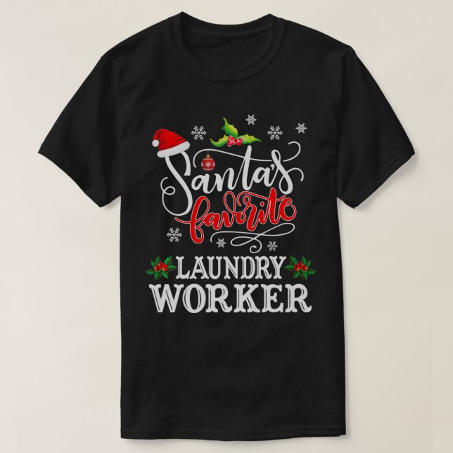 Camiseta Santa's Favorite Laundry Worker Christmas Party Gi (Frente do Design)