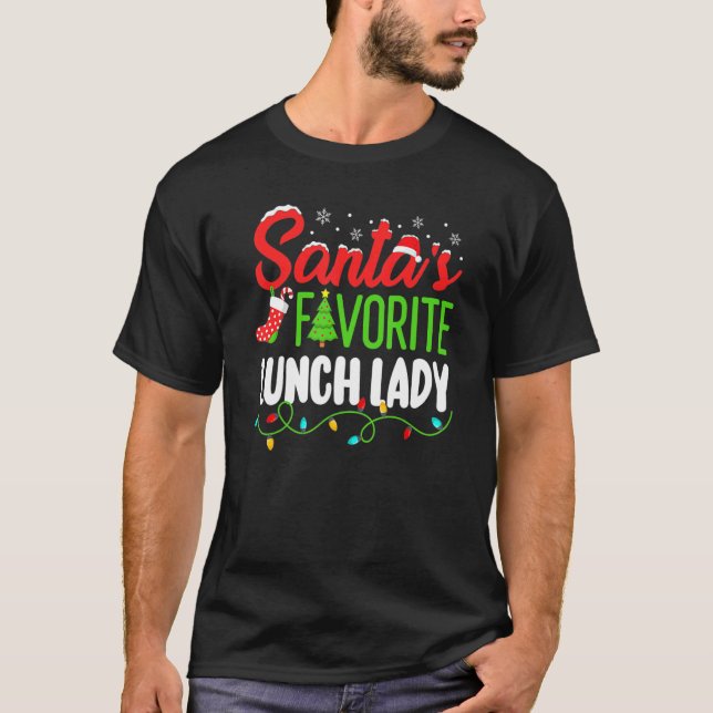 Camiseta Santa's Favorite Lunch Lady Christmas School Elf W (Frente)