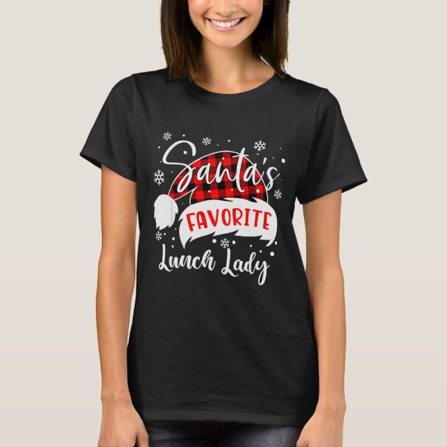 Camiseta Santa's Favorite Lunch Lady Hat Flannel Christmas  (Frente)
