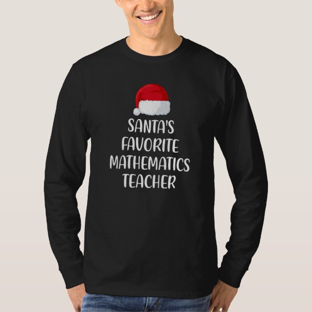 Camiseta Santas Favorite Mathematics Teacher Christmas (Frente)