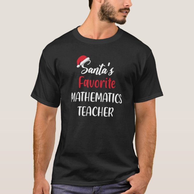 Camiseta Santas Favorite Mathematics Teacher Gift Christmas (Frente)