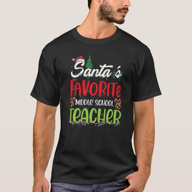 Camiseta Santa's Favorite middle school Teachers Christmas  (Frente)