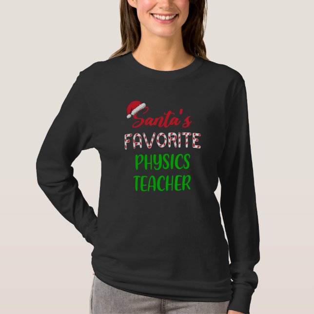 Camiseta Santas Favorite Physics Teacher   Chritsmas (Frente)