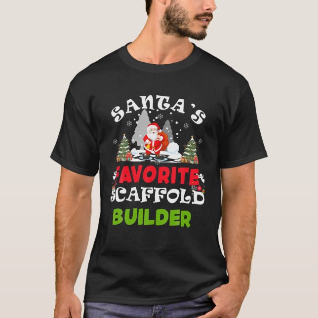 Camiseta Santa's Favorite Scaffold Builder Funny Christmas (Frente)