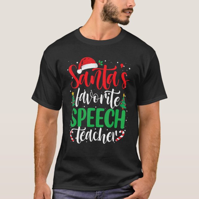Camiseta Santa's Favorite Speech Teacher Christmas Santa Ha (Frente)