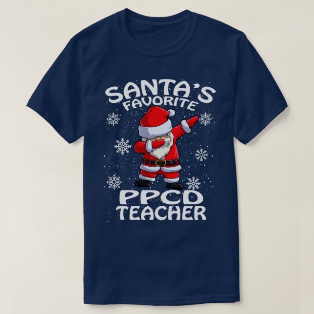 Camiseta Santas Favorito Ppcd Teacher Christmas (Frente do Design)
