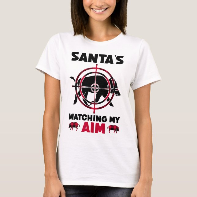 Camiseta Santa's Watching My Aim - Boar Hog Hunting  (Frente)