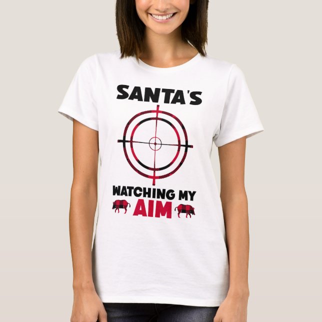 Camiseta Santa's Watching My Aim - Boar Hog Hunting 1  (Frente)