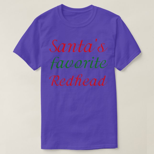 Camiseta SANTAx27S FAVORITE REDHEAD 1 (Frente do Design)