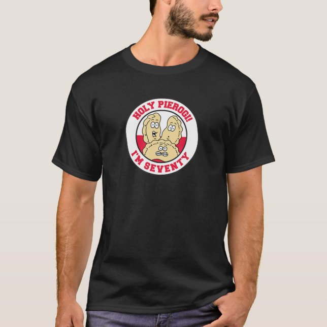 Camiseta Santo Pierogi, tenho 70 anos, 70 polonês Birthda (Frente)