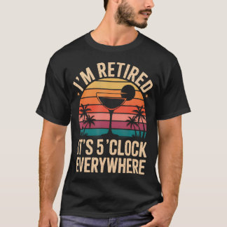 Camiseta São 5 Horas em Qualquer Lugar Estou Aposentado em
