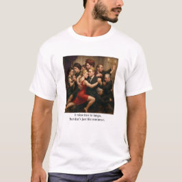 Camiseta São dois para dançar tango