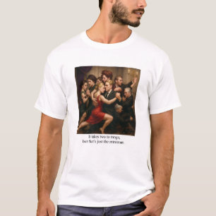 Camiseta São dois para dançar tango