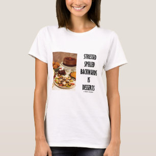 Camiseta São forçadas soletrado para trás as sobremesas (o