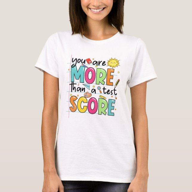 Camiseta São Mais Do Que Um Teste De Teste Do Professor (Frente)