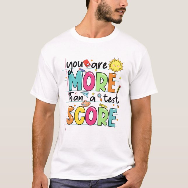 Camiseta São Mais Do Que Um Teste De Teste Do Professor (Frente)