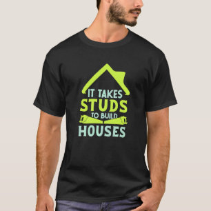 Camiseta São necessários montantes para construir casas Co
