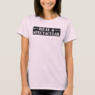 Camiseta São reais & são espectaculares