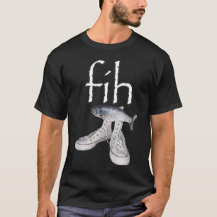 Camiseta Sapatos Fih Peixe Meme de Peixe Mal Escrito Fih Di