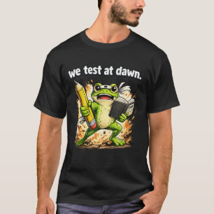 Camiseta Sapo Engraçado Nós Testamos Ao Amanhecer Humor Dia