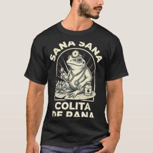 Camiseta Sapo engraçado Sana Sana Colita De Rana Fofo Mexic