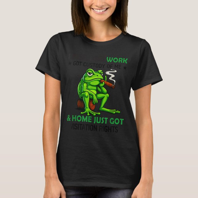 Camiseta Sapo Fumando Sinto Que O Trabalho Obteve A Custódi (Frente)