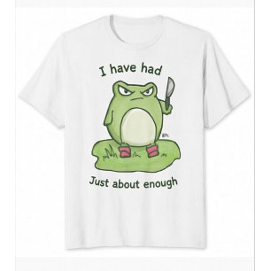 Camiseta Sapo Mal-Humorado Com Faca - Já Aguento Mais