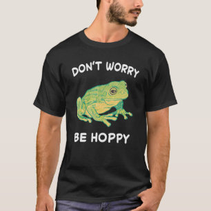 Camiseta Sapo Não se Preocupe Seja Feliz em Caçar Sapo Anfí