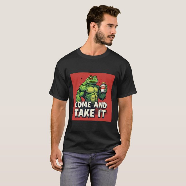 Camiseta Sapo Verde Engraçado Segurando Tylenol | “Venha e  (Frente Completa)