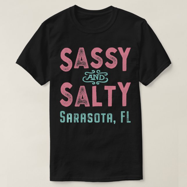 Camiseta Sarasota Florida Sassy and Salty Souvenir  (Frente do Design)