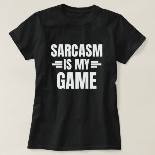Camiseta Sarcasm É O Meu Jogo - Citação Engraçada