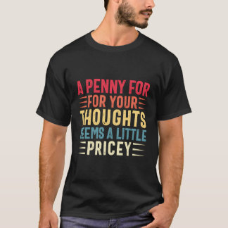 Camiseta Sarcasm Penny Por Seus Pensamentos Engraçado Dizen