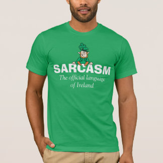 Camiseta Sarcasmo a língua oficial de Ireland