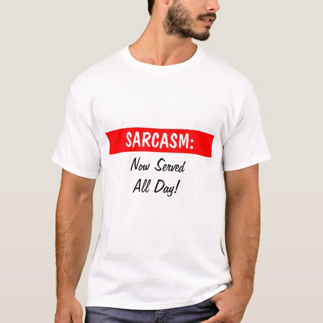 Camiseta SARCASMO: , Agora dia de ServedAll! (Frente)