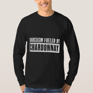 Camiseta Sarcasmo Alimentado Por Bebidas De Vinho Chardonna