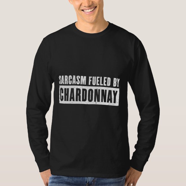 Camiseta Sarcasmo Alimentado Por Bebidas De Vinho Chardonna (Frente)